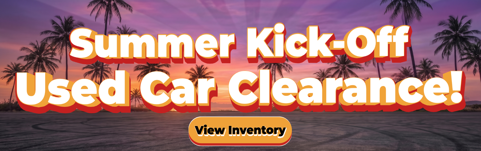 Used Car Summer Kick Off Sales Clearance